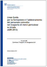 Linee Guida per la formazione e l’addestramento ADR 2013 - Assogastecnici