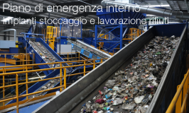 Piano di emergenza interno impianti di stoccaggio e lavorazione rifiuti Piano di emergenza interno impianti di stoccaggio e lavorazione rifiuti
