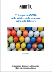 3° Rapporto Anmil sulla salute e sicurezza nei luoghi di lavoro