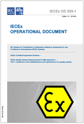 IECEx Quality System Requirements for Manufacturers - OD 005