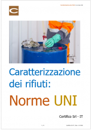 Caratterizzazione dei rifiuti: le norme UNI Caratterizzazione dei rifiuti: le norme UNI