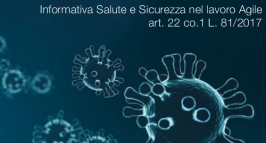 Informativa Salute e Sicurezza nel lavoro Agile art. 22 co.1 L. 81/2017