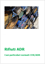Rifiuti ADR: Casi particolari normati CER/ADR Rifiuti ADR: Casi particolari normati CER/ADR