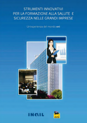 Strumenti innovativi per la formazione sulla salute e sicurezza nelle Grandi Imprese - ENI