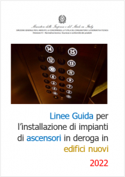 Linee Guida installazione di impianti di ascensori in deroga in edifici nuovi Linee Guida installazione di impianti di ascensori in deroga in edifici nuovi