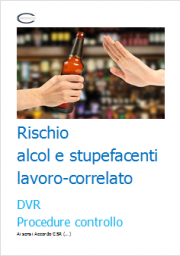 Rischio alcol e stupefacenti: DVR e Procedura controllo Rischio alcol e stupefacenti: DVR e Procedura controllo