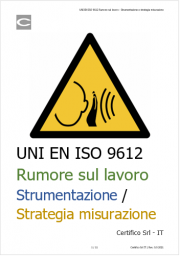 UNI EN ISO 9612 Rumore sul lavoro: Strumentazione / Strategia misurazione