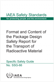 Format and Content of the Package Design Safety Report for the Transport of Radioactive Material Format and Content of the Package Design Safety Report for the Transport of Radioactive Material