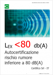 Autocertificazione rischio rumore inferiore a 80 dB(A) Autocertificazione rischio rumore inferiore a 80 dB(A)