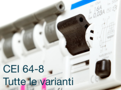 CEI 64-8: Tutte le varianti CEI 64-8: Tutte le varianti