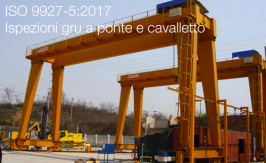 ISO 9927-5:2017 | Ispezioni gru a ponte e cavalletto