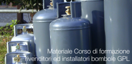 Materiale Corso di formazione rivenditori ed installatori di bombole GPL