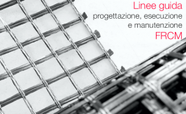 Linee guida progettazione, esecuzione e manutenzione con FRCM Linee guida progettazione, esecuzione e manutenzione con FRCM
