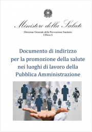 Documento di indirizzo per la promozione della salute nei luoghi di lavoro della PA Documento di indirizzo per la promozione della salute nei luoghi di lavoro della PA