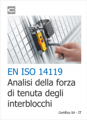 EN ISO 14119: Analisi della forza di tenuta interblocchi EN ISO 14119: Analisi della forza di tenuta interblocchi
