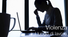 Violenza sul luogo di lavoro Violenza sul luogo di lavoro
