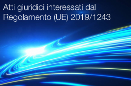 Atti interessati dal Regolamento (UE) 2019/1243 Atti interessati dal Regolamento (UE) 2019/1243