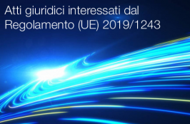 Atti interessati dal Regolamento (UE) 2019/1243 