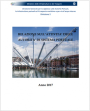 Relazione sull'attività delle Autorità di Sistema Portuale 2017 Relazione sull'attività delle Autorità di Sistema Portuale 2017