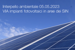 Interpello ambientale 05.05.2023 - VIA impianti fotovoltaici in aree dei SIN Interpello ambientale 05.05.2023 - VIA impianti fotovoltaici in aree dei SIN