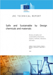 Safe and sustainable by design chemicals and materials Safe and sustainable by design chemicals and materials