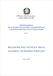 Relazione sull'attività delle Autorità di Sistema Portuale - Anno 2020 Relazione sull'attività delle Autorità di Sistema Portuale - Anno 2020