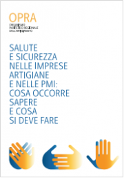 Salute e Sicurezza Imprese artigiane e PMI: cosa sapere e cosa fare