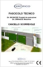 Cancello scorrevole motorizzato: Direttiva CPD - Direttiva Macchine