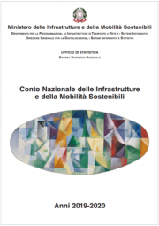 Conto Nazionale delle Infrastrutture e della Mobilità sostenibili | Anni 2019-2020 Conto Nazionale delle Infrastrutture e della Mobilità sostenibili | Anni 2019-2020