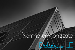 Le norme armonizzate per Direttiva/Regolamento UE: Database EUR-Lex