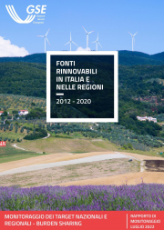 GSE: Rapporto di monitoraggio fonti rinnovabili in Italia e nelle regioni 2012-2020 GSE: Rapporto di monitoraggio fonti rinnovabili in Italia e nelle regioni 2012-2020