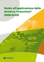 Guida Direttiva macchine 2006/42/CE - Ed. 2010 ITA Guida Direttiva macchine 2006/42/CE - Ed. 2010 ITA