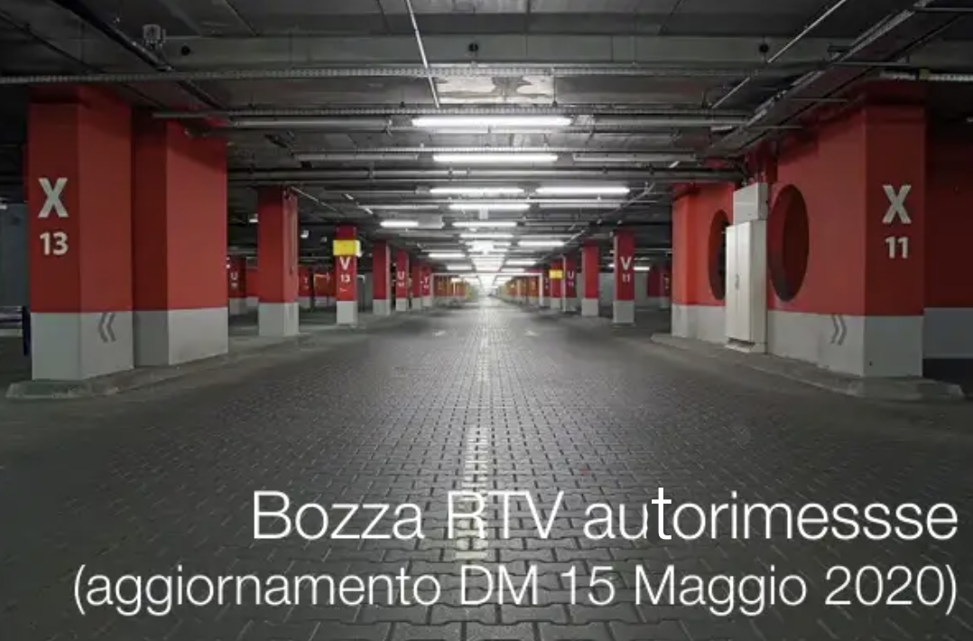 Bozza RTV autorimessse (aggiornamento DM 15 Maggio 2020) / CNI