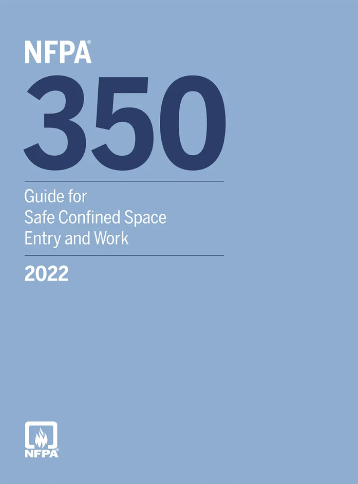 NFPA 350 Guide for Safe Confined Space Entry and Work