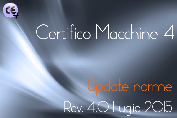 Certifico Macchine 4: Update norme 4.0 Luglio 2015