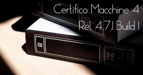 Certifico Macchine 4 (Rel. 4.7.1 Build 1) - Patch 08 "Books"
