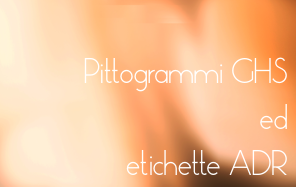 Pittogrammi GHS ed Etichette ADR