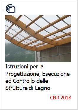 Istruzioni Progettazione Esecuzione Controllo strutture legno Istruzioni Progettazione Esecuzione Controllo strutture legno