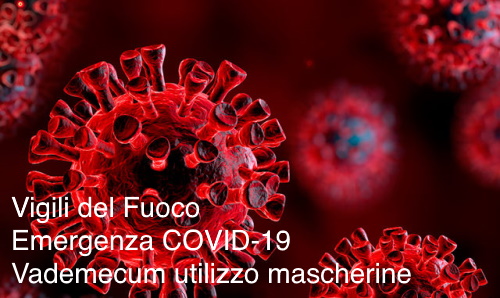 Vigili del Fuoco: Vademecum utilizzo mascherine