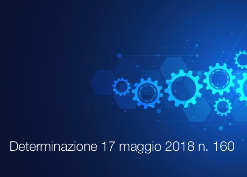 Determinazione 17 maggio 2018 n. 160