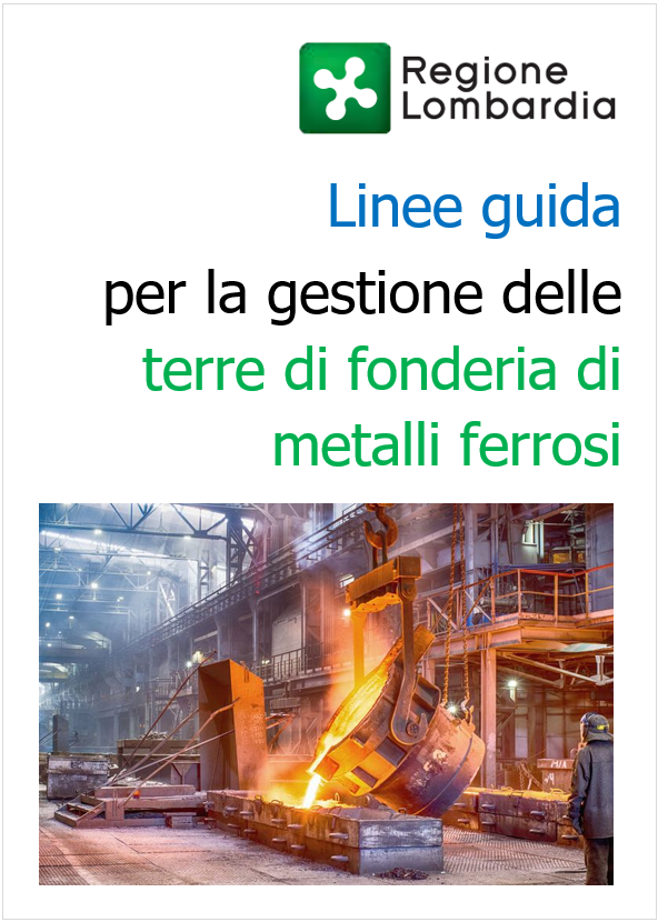 Linee guida gestione terre di fonderia di metalli ferrosi Linee guida gestione terre di fonderia di metalli ferrosi