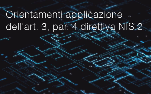 Orientamenti applicazione dell'articolo 3, par. 4 direttiva NIS 2