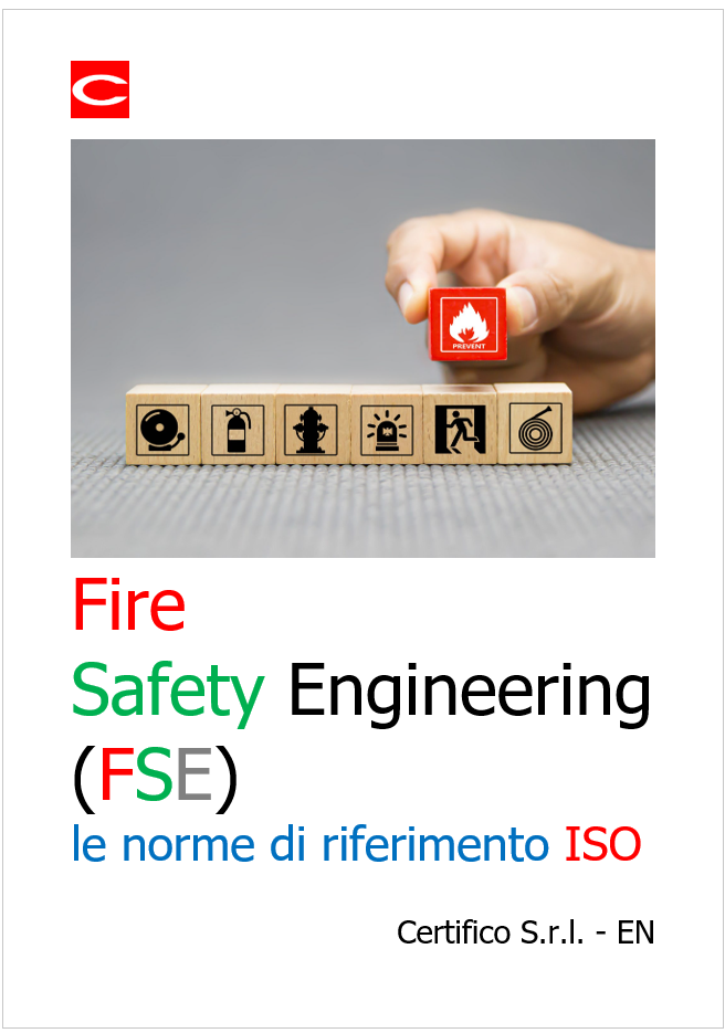 Fire Safety Engineering FSE le norme di riferimento Fire Safety Engineering FSE le norme di riferimento