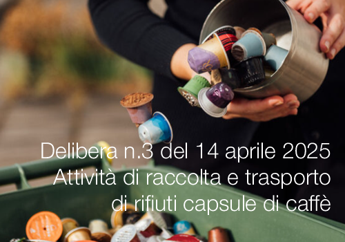 Delibera ANGA n 3 del 14 aprile 2025 Raccolta e trasporto di rifiuti capsule di caff 