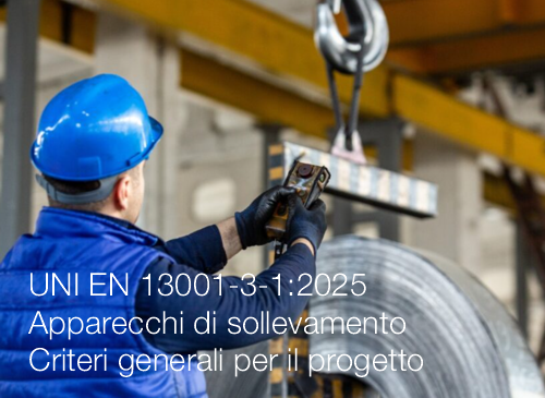 UNI EN 13001 3 1 2025   Apparecchi di sollevamento   Criteri generali per il progetto   Parte 3 1