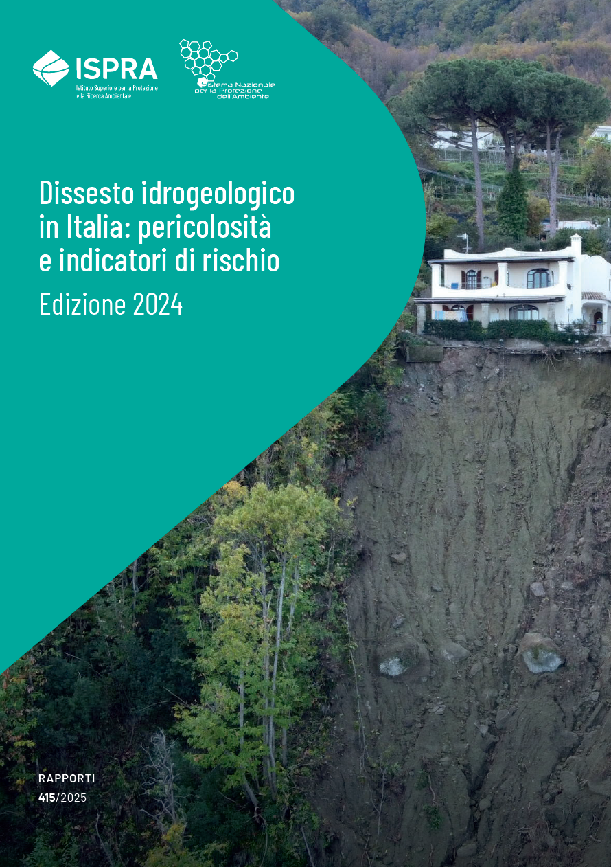 Dissesto idrogeologico in Italia: pericolosità e indicatori di rischio - Edizione 2024