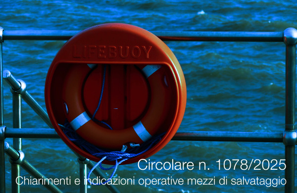 Circolare n. 1078/2025 Chiarimenti e indicazioni operative mezzi di salvataggio