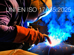 UNI EN ISO 17635:2025 / Controllo non distruttivo delle saldature - Materiali metallici