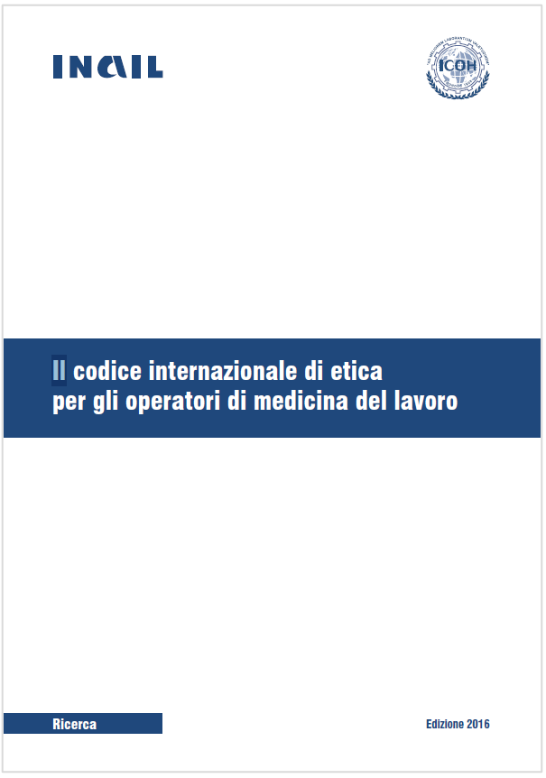 Codice etico ICOH / International Commission on Occupational Health ICOH Code of Ethics