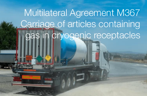 Multilateral Agreement M367 - Carriage of articles containing gas in cryogenic receptacles